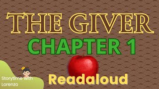 The Giver READ ALOUD 🍎 CHAPTER 1 Lois Lowry  Audiobook with text  Storytime with Lorenzo [upl. by Anwahsiek]