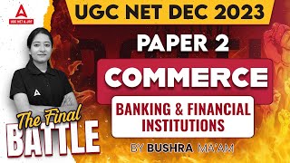 UGC NET Commerce Classes 2023  Banking amp Financial Institutions For UGC NET by Bushra shazli [upl. by Eremehc]