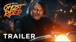 Ghost Rider 2025  First Trailer  Norman Reedus [upl. by Singer677]