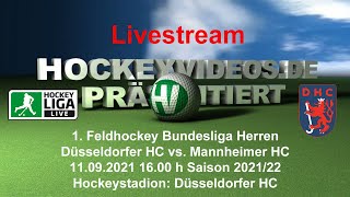 1Feldhockey Bundesliga Herren Düsseldorfer HC vs Mannheimer HC 11092021 Livestream [upl. by Gawlas389]