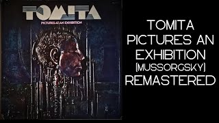 Tomita  Mussorgsky Pictures at an Exhibition Remastered full [upl. by Davidde]