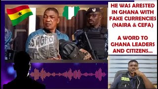 NIGERIAN WITH MILLIONS OF FAKE NAIRA AND CEFA CURRENCIES GOT ARRESTED IN GHANA AND A WORD TO US ALL [upl. by Readus494]