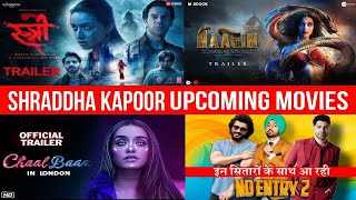 07 SHRADDHA KAPOOR Upcoming Movies List 202425 With Release Date  Shraddha Kapoor Upcoming Films [upl. by Manvel]