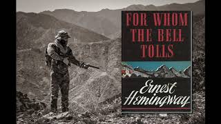 For Whom The Bell Tolls Chapters 46 by Ernest Hemingway read by A Poetry Channel [upl. by Sorac]