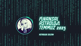 Temmuz ayı finansal astroloji öngörülerim astroloji btc altın gümüş dolar bist [upl. by Ennayrb]