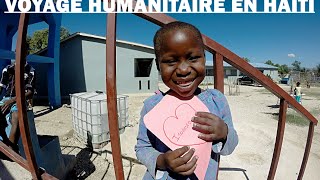 Voyage humanitaire en Haïti au Foyer pour enfants NotreDameDeLourdes [upl. by Naman22]