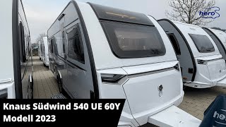 Knaus Südwind 540 UE 60Y Modell 2023 [upl. by Graeme]