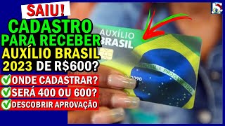 Como FAZER CADASTRO no AUXÍLIO BRASIL 2023  O que fazer para NÃO PERDER o BOLSA FAMÍLIA e MAIS [upl. by Reivaxe]