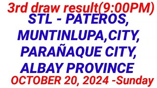 STL  ALBAY PROVINCE PATEROS MUNTINLUPA CITY 3RD DRAW RESULT 900 PM DRAW October 20 2024 [upl. by Asiul]