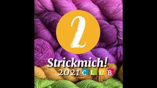 Strickmich Club 2021 AnstrickEvent 2 [upl. by Zephan]