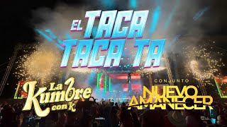 El Taca Taca Ta  El Conjunto Nuevo Amanecer amp La Kumbre Con K  Totoltepec Puebla  Nov 2024 4k [upl. by Tesler]