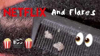 NETFLIX AND FLAKES  Scratchers Anonymous ASMR  NETFLIX AND FLAKES [upl. by Imik]