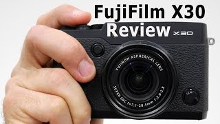 FujiFilm FinePix X30 Review [upl. by Ahsha314]