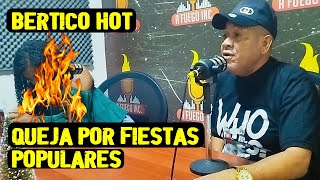 Bertico Hot sus quejas por las Fiestas Populares Sonador 2024 [upl. by Mihcaoj]