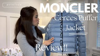 MONCLER Cerces Puffer Jacket Review [upl. by Arted]