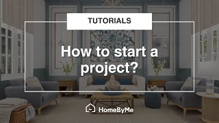 How to start a project HomeByMe Tutorials [upl. by Lledner852]