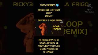 Ricky305Italy x carlafrigo  Loop Remix Disponible Esto Viernes 🌎 LoopRemix ricky305 [upl. by Khanna]