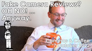 Fake Camera Reviews Im SHOCKED  Cameras and Coffee [upl. by Wehtam840]