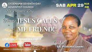 Sab April 29 2023  New Believers Day  Princess Lawes  Sydenham SDA Online Church  915AM [upl. by O'Dell]