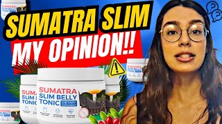 SUMATRA SLIM BELLY TONIC ❌BEWARE ❌ SUMATRA REVIEWSSUMATRA SLIM BELLY TONIC WEIGHT LOSS REVIEW [upl. by Refotsirk]