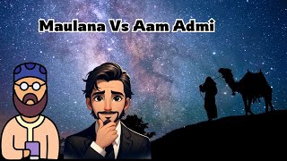 Maulana Vs Aam Admi  by Aslam Khakhi [upl. by Emelin]