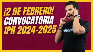 ¡La Convocatoria IPN 2024 se adelantará este Viernes 2 de Febrero [upl. by Avat]