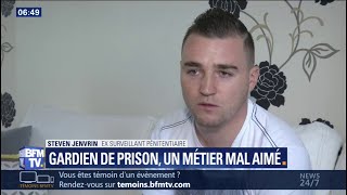 Le difficile métier de gardien de prison Steven naura tenu quun mois [upl. by Atiuqan849]