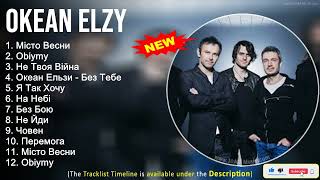 Okean Elzy 2022 Mix  The Best of Okean Elzy  Greatest Hits Full Album [upl. by Henka660]