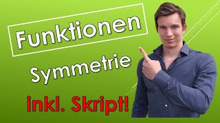 Symmetrie einer Funktion Gerade und Ungerade Funktion mit SKRIPT [upl. by Esiuole]