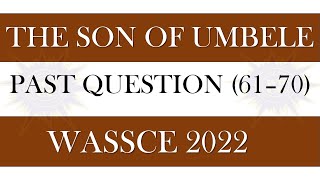 The Son of Umbele wassce 2022  Questions and Answers [upl. by Arehc]