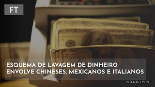 Esquema de lavagem de dinheiro envolve chineses com cartéis mexicanos e italianos [upl. by Clement150]