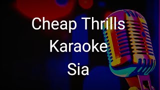 Sia  Cheap Thrills Karaoke l Acoustic l Sean Paul ft [upl. by Sean547]