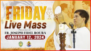 FRIDAY FILIPINO MASS TODAY LIVE  JANUARY 12 2024  FR JOSEPH FIDEL ROURA [upl. by Idyak30]