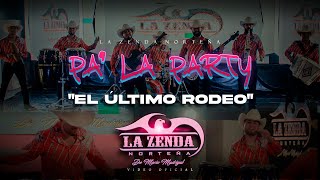 La Zenda Norteña  El Último Rodeo Video Oficial [upl. by Uile]