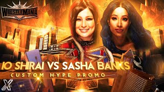 WWE 2K Sasha Banks vs Io Shirai Custom Wrestlemania Hype Promo [upl. by Tammi]