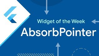 AbsorbPointer Flutter Widget of the Week [upl. by Loma141]