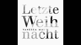 Vanessa Mai  Letzte Weihnacht Official Audio [upl. by Roddie733]