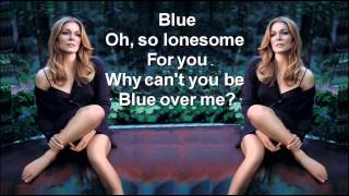 LeAnn Rimes  Blue  LyricsHQ [upl. by Odraccir]