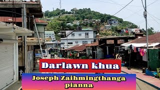 Darlawn khua Joseph Zaihmingthanga pian leh murna [upl. by Pearse]