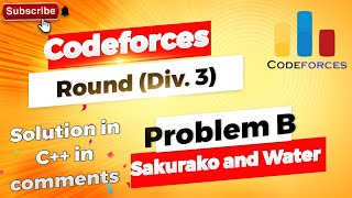 Sakurako and Water B Codeforces Round 981 Div 3 Free Solution in Comments [upl. by Eseryt123]