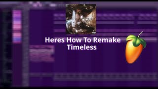 How To Remake Timeless by Carti X The Weeknd On FL Studio Free FLP in Description [upl. by Alessandro426]