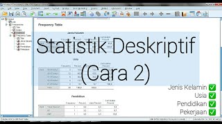 Cara Kedua Statistik Deskriptif Karakteristik Responden dengan SPSS [upl. by Silletram]