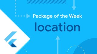 Location Flutter Package of the Week [upl. by Toor]