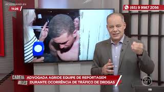 Advogada agride equipe de reportagem durante ocorrência de tráfico de drogas [upl. by Ardnuat]