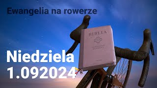 Ewangelia na Rowerze Premierowy Odcinek  Komentarz do Niedzielnej Ewangelii 1092024 [upl. by Steinke107]