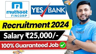 Muthoot  Yes Bank Recruitment 2024  Freshers Eligible  Bank Job Vacancy 2024  Bank Jobs [upl. by Romalda]