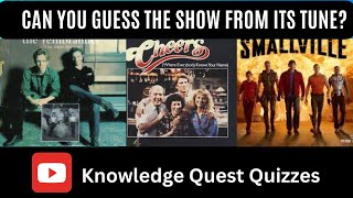 Name That TV Show Theme Song Quiz Can You Guess the Show from Its Tune Knowledge Quest Quizzes [upl. by English832]