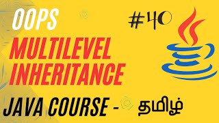 Multilevel inheritance in Java  Ganesh Teaching Studio  Java Course in Tamil javatamil [upl. by Todd]