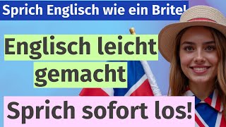 Englisch sprechen von Anfang an Einfache Sätze für schnellen Fortschritt [upl. by Shushan]