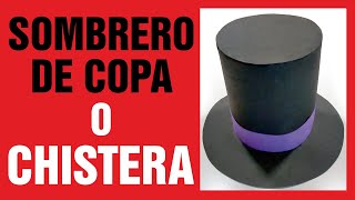 CHISTERA o SOBRERO de COPA 🎩🎩🎩 [upl. by Viafore]